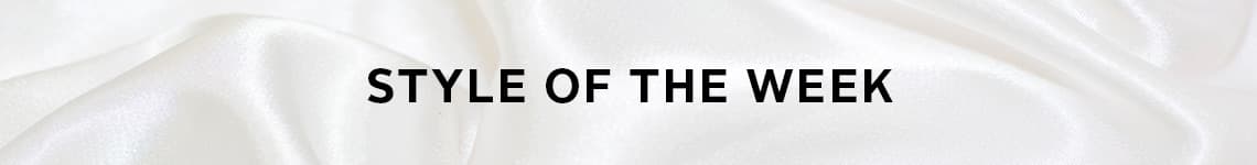 Style of the week