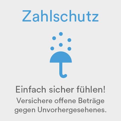 Zahlschutz. Versichere offene Beträge gegen Unvorhergesehenes.