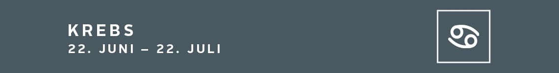 Krebs 22. Juni - 22. Juli