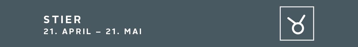 Stier 21. April - 21. Mai
