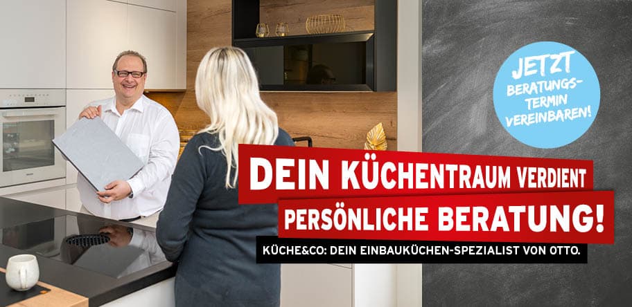 Dein Küchentraum verdient persönliche Beratung! Jetzt Beratungstermin vereinbaren!