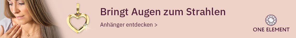 Bringt Augen zum strahlen - One Element entdecken >