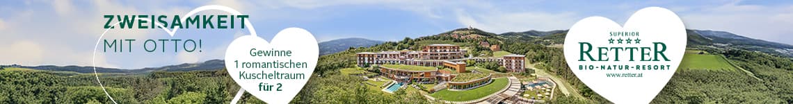 Zweisamkeit mit Otto! Gewinne 1 romantischen Kuscheltraum für 2 – Bio-Natur-Resort Retter in grüner Landschaft