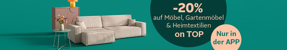 -20 % auf Möbel, Gartenmöbel und Heimtextilien on top – Sofa mit Hocker, Beistelltisch und Schrank, Hinweis „Nur in der App“