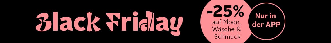 -25% auf Mode, Wäsche & Schmuck – Nur in der APP – Black Friday in rosa Schrift auf schwarzem Hintergrund